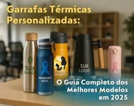 O Guia Completo das Melhores Garrafas Térmicas Personalizadas