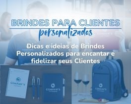 7 Ideias Criativas de Brindes Personalizados para Encantar seus Clientes